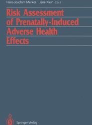 Risk Assessment of Prenatally-Induced Adverse Health Effects
