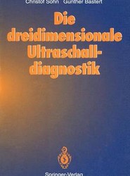 Die dreidimensionale Ultraschalldiagnostik