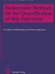 Noninvasive Methods for the Quantification of Skin Functions