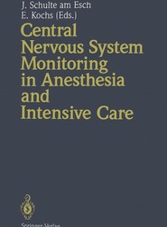 Central Nervous System Monitoring in Anesthesia and Intensive Care