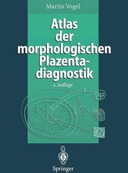 Atlas der morphologischen Plazentadiagnostik
