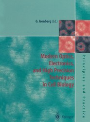 Modern Optics, Electronics and High Precision Techniques in Cell Biology