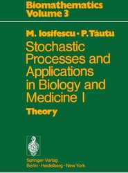 Stochastic processes and applications in biology and medicine I