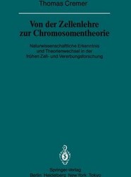 Von der Zellenlehre zur Chromosomentheorie