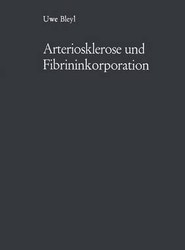 Arteriosklerose und Fibrininkorporation