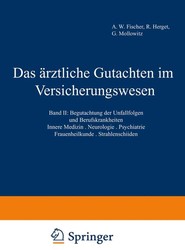 Das arztliche Gutachten im Versicherungswesen