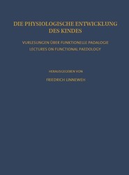 Die Physiologische Entwicklung des Kindes