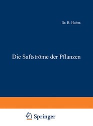 Die Saftstroeme der Pflanzen