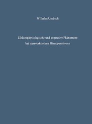Elektrophysiologische und vegetative Phanomene bei stereotaktischen Hirnoperationen