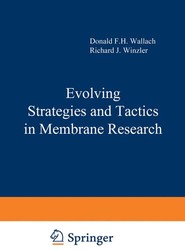 Evolving Strategies and Tactics in Membrane Research