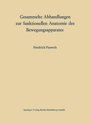 Gesammelte Abhandlungen zur funktionellen Anatomie des Bewegungsapparates