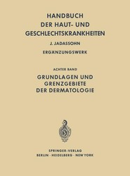 Grundlagen und Grenzgebiete der Dermatologie