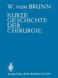 Kurze Geschichte der Chirurgie