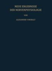 Neue Ergebnisse der Nervenphysiologie