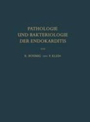 Pathologie und Bakteriologie der Endokarditis