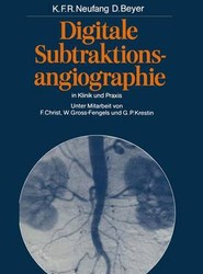 Digitale Subtraktionsangiographie in Klinik und Praxis
