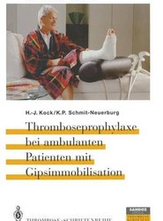 Thromboseprophylaxe bei ambulanten Patienten mit Gipsimmobilisation