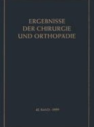 Ergebnisse der Chirurgie und Orthopadie