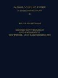 Klinische Physiologie und Pathologie des Wasser- und Salzhaushaltes mit Besonderer Berucksichtigung der Beziehungen