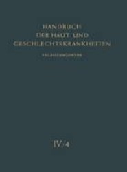 Die Pilzkrankheiten der Haut durch Hefen, Schimmel, Aktinomyceten und Verwandte Erreger