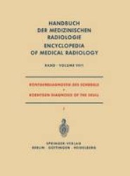 Roentgendiagnostik des Schadels I / Roentgen Diagnosis of the Skull I