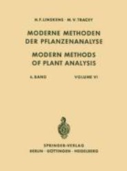 Modern Methods of Plant Analysis / Moderne Methoden der Pflanzenanalyse