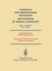 Skeletanatomie (Roentgendiagnostik) / Anatomy of the Skeletal System (Roentgen Diagnosis)