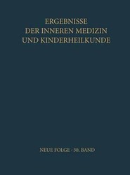 Ergebnisse der Inneren Medizin und Kinderheilkunde