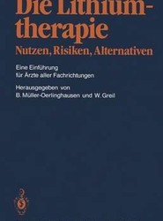 Die Lithiumtherapie Nutzen, Risiken, Alternativen