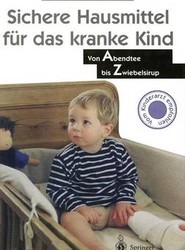 Sichere Hausmittel fur das Kranke Kind