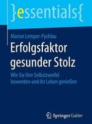 Erfolgsfaktor gesunder Stolz