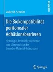 Die Biokompatibilitat peritonealer Adhasionsbarrieren