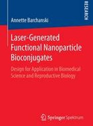 Laser-Generated Functional Nanoparticle Bioconjugates