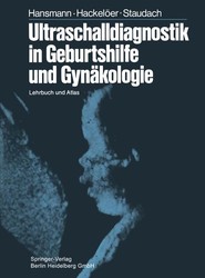 Ultraschalldiagnostik in Geburtshilfe und Gynakologie