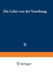 Die Lehre von der Vererbung
