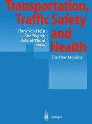 Transportation, Traffic Safety and Health