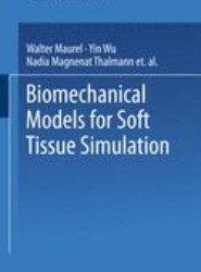 Biomechanical Models for Soft Tissue Simulation
