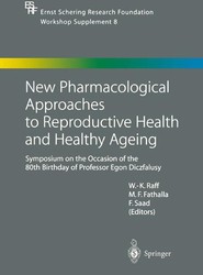 New Pharmacological Approaches to Reproductive Health and Healthy Ageing
