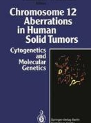 Chromosome 12 Aberrations in Human Solid Tumors