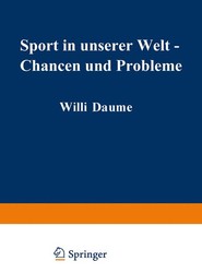 Sport in unserer Welt - Chancen und Probleme