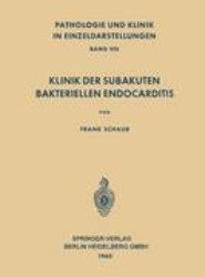 Klinik der Subakuten Bakteriellen Endocarditis (Endocarditis Lenta)