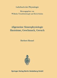 Allgemeine Sinnesphysiologie Hautsinne, Geschmack, Geruch