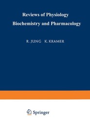 Ergebnisse der Physiologie Biologischen Chemie und Experimentellen Pharmakologie / Reviews of Physiology Biochemistry and Experimental Pharmacology