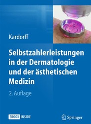 Selbstzahlerleistungen in der Dermatologie und der asthetischen Medizin