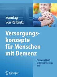 Versorgungskonzepte fur Menschen mit Demenz