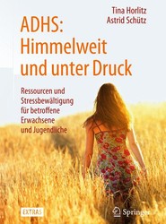 ADHS: Himmelweit und unter Druck
