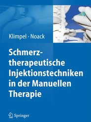 Schmerztherapeutische Injektionstechniken in der Manuellen Therapie