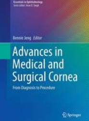 Advances in Medical and Surgical Cornea