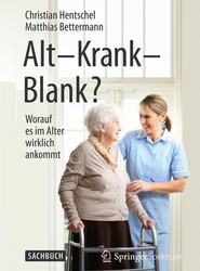 Alt - Krank - Blank?