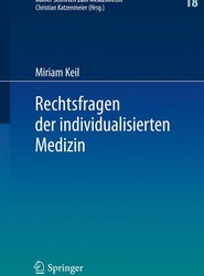 Rechtsfragen der individualisierten Medizin